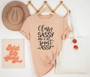 Classy Sassy and a bit Smart Assy Shirt, Funny Women Shirts