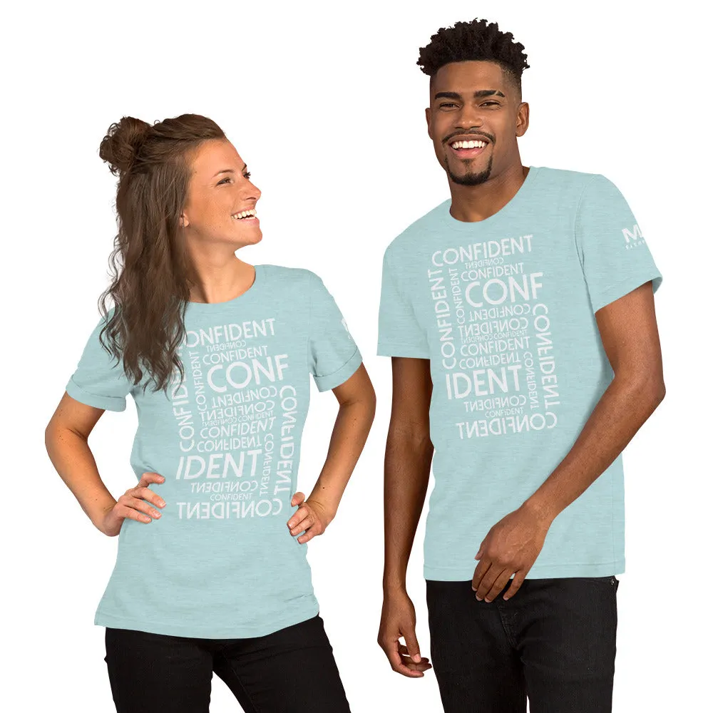CONFIDENT Unisex T-Shirt