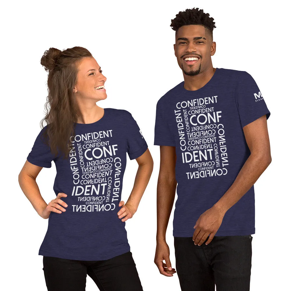 CONFIDENT Unisex T-Shirt