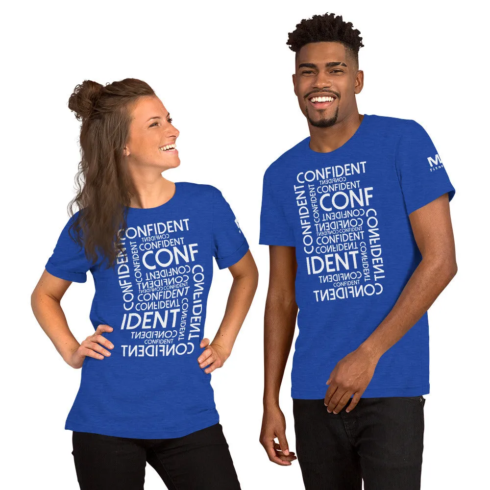 CONFIDENT Unisex T-Shirt
