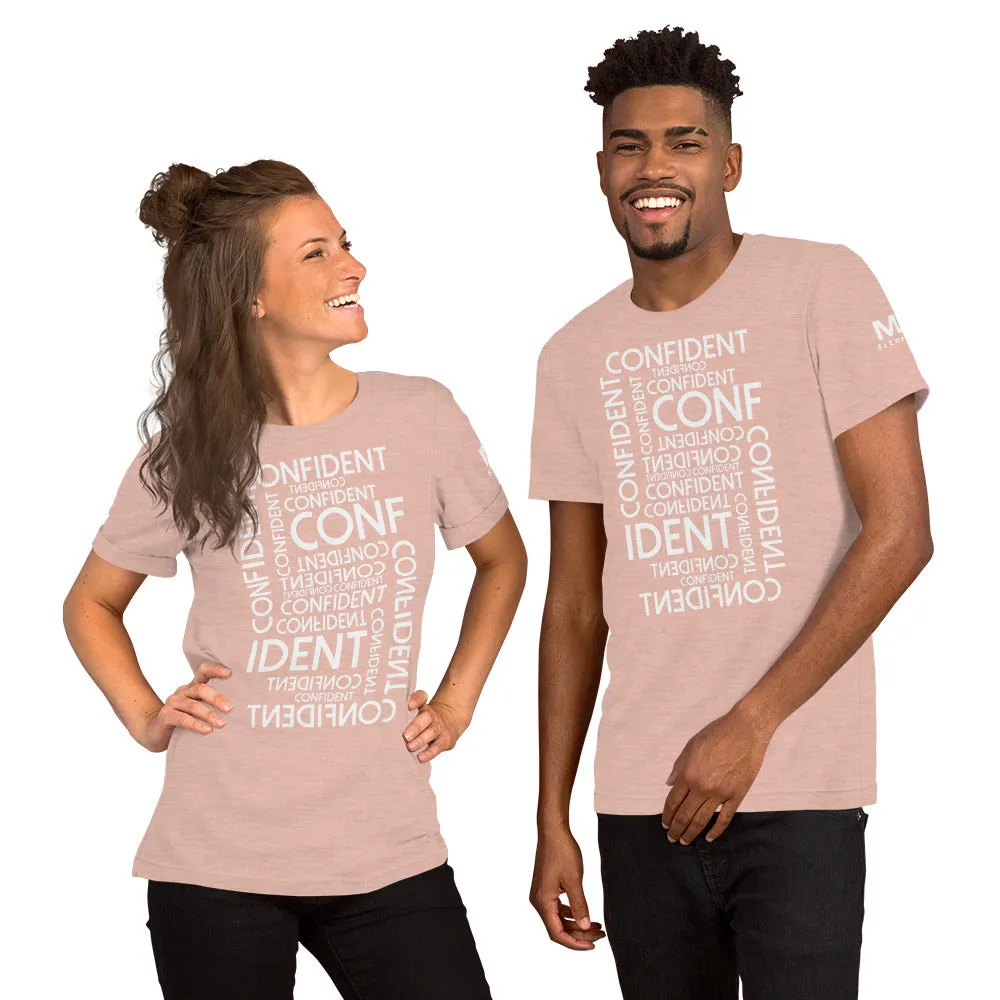 CONFIDENT Unisex T-Shirt