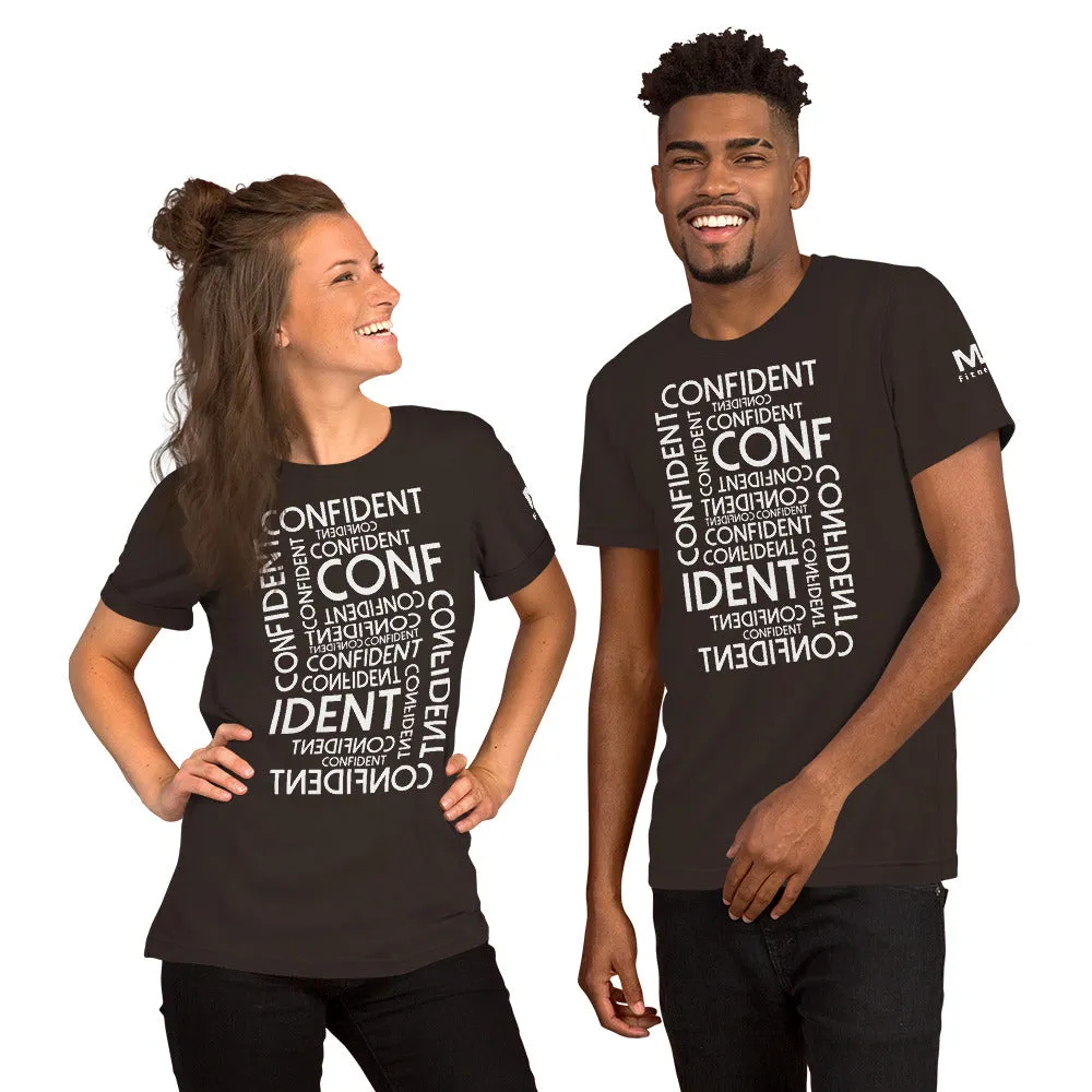 CONFIDENT Unisex T-Shirt