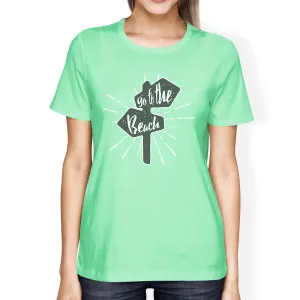 Go To The Beach Womens Mint Shirt