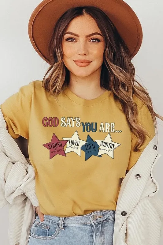 God Says You Are Strong Loved Graphic T Shirts
