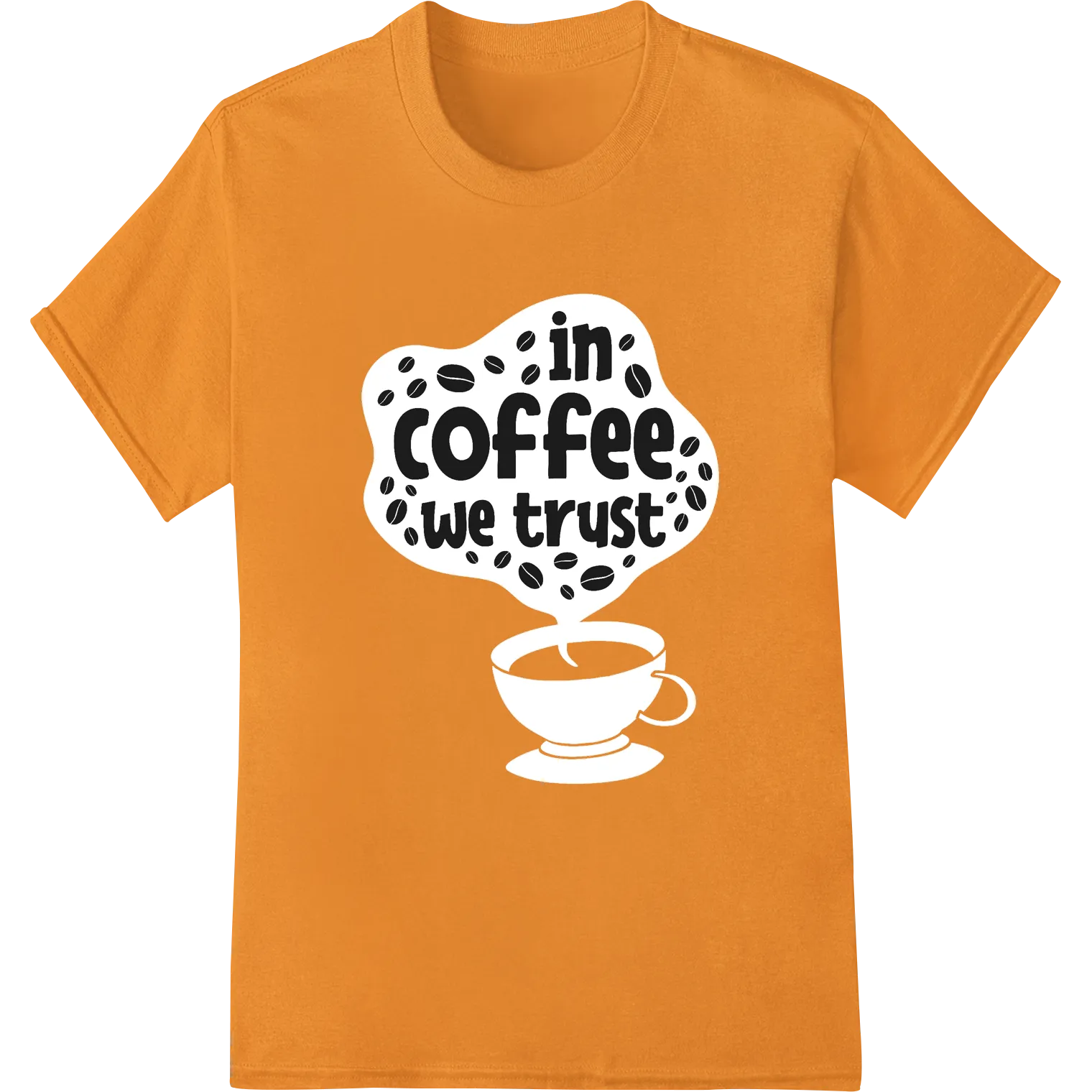 In Coffee We Trust: Bold Caffeine Lover's DTF Print Design