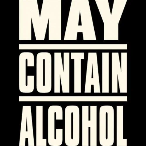 May Contain Alcohol
