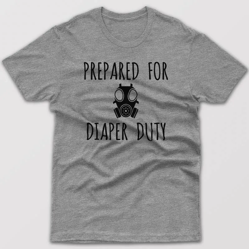 Prepared for diaper duties - T-shirt