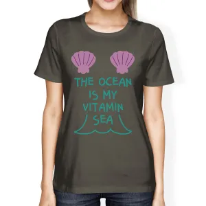 The Ocean Is My Vitamin Sea Womens Dark Gray Tee For Ocean Lovers