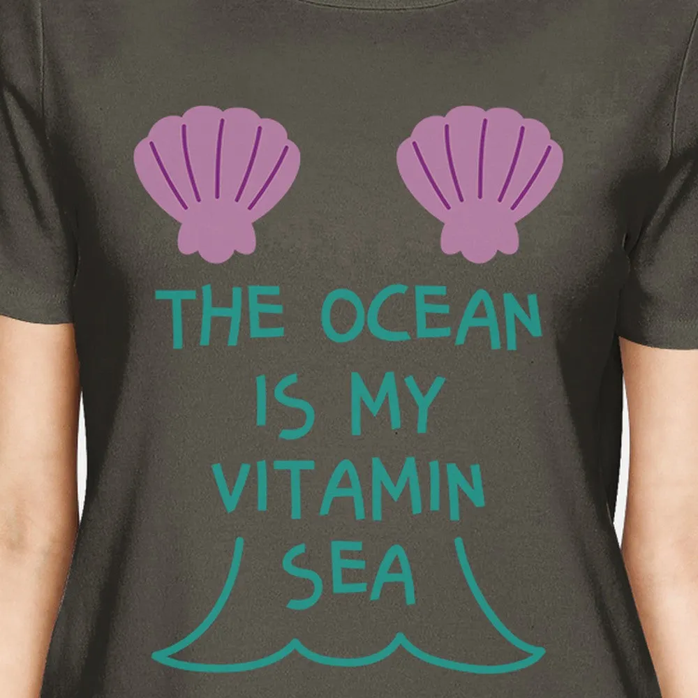 The Ocean Is My Vitamin Sea Womens Dark Gray Tee For Ocean Lovers