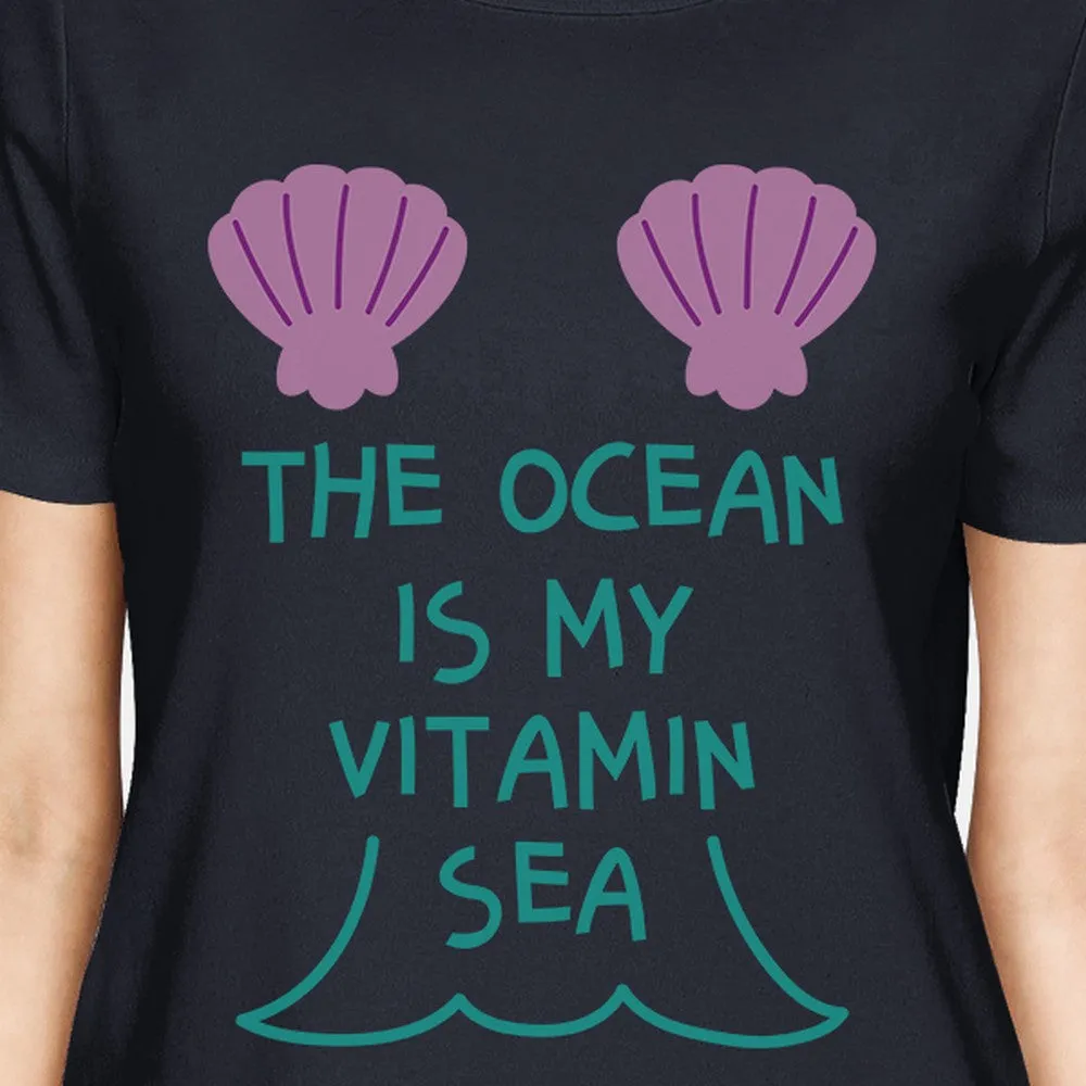 The Ocean Is My Vitamin Sea Womens Navy Tee For Ocean Lovers